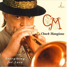 Everything For Love mp3 Album by Chuck Mangione