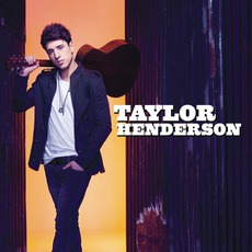Taylor Henderson mp3 Album by Taylor Henderson