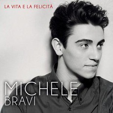 La VIta E La Felicità mp3 Album by Michele Bravi