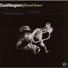 Chuck Mangione's Finest Hour mp3 Artist Compilation by Chuck Mangione