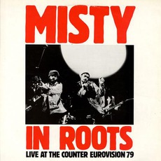 Live At The Counter Eurovision '79 mp3 Live by Misty In Roots