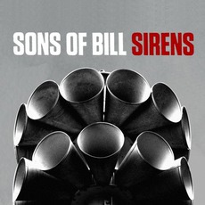 Sirens mp3 Album by Sons Of Bill