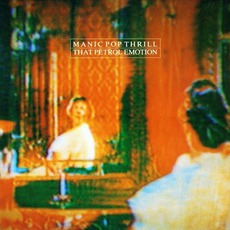 Manic Pop Thrill mp3 Album by That Petrol Emotion