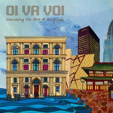 Travelling The Face Of The Globe mp3 Album by Oi Va Voi