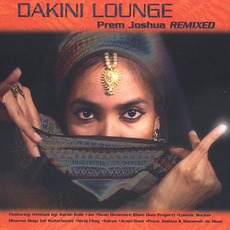 Dakini Lounge: Prem Joshua Remixed mp3 Remix by Prem Joshua