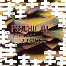 Peak Hour mp3 Album by Psychic TV