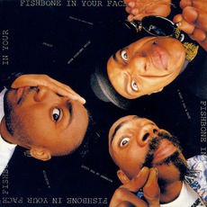 In Your Face mp3 Album by Fishbone