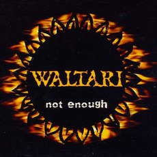 Not Enough mp3 Single by Waltari