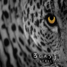 Controlled EP mp3 Album by Beast303