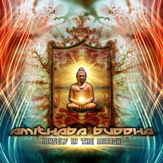 Myself In The Mirror mp3 Album by Amithaba Buddha