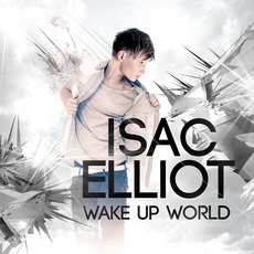 Wake Up World mp3 Album by Isac Elliot