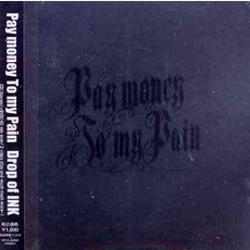 Drop Of Ink mp3 Album by Pay Money To My Pain