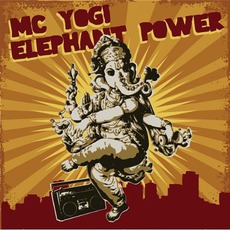 Elephant Power mp3 Album by MC Yogi
