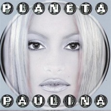 Planeta Paulina mp3 Album by Paulina Rubio
