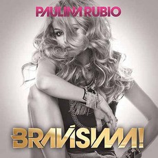 Bravísima! mp3 Album by Paulina Rubio