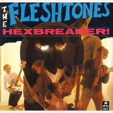 Hexbreaker! mp3 Album by The Fleshtones
