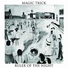 Ruler Of The Night mp3 Album by Magic Trick