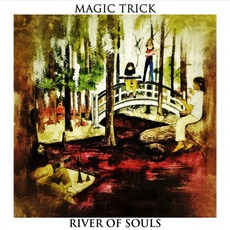 River Of Souls mp3 Album by Magic Trick