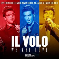 We Are Love: Live From The Fillmore Miami Beach At Jackie Gleason Theater mp3 Live by Il Volo