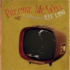Prepare Me Well mp3 Artist Compilation by Jeff Lang
