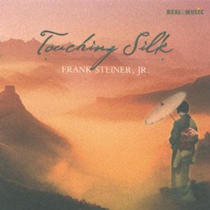Touching Silk mp3 Album by Frank Steiner, Jr.