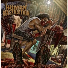Grotesque Mastication Of Putrid Innards mp3 Album by Human Mastication