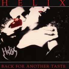 Back For Another Taste mp3 Album by Helix