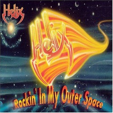 Rockin' In My Outer Space mp3 Album by Helix