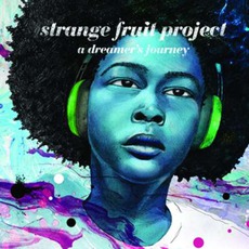 A Dreamer's Journey mp3 Album by Strange Fruit Project