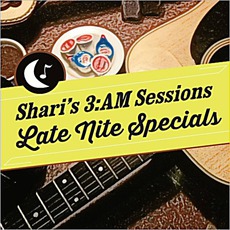 Late Nite Specials mp3 Album by Shari's 3:AM Sessions