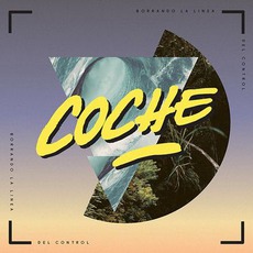 Borrando La Linea Del Control mp3 Album by Coche