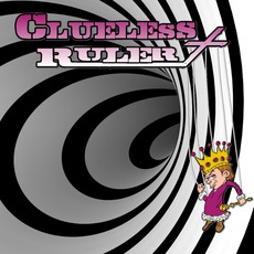 Clueless Ruler mp3 Album by Clueless Ruler