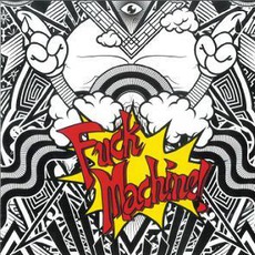 Fuck Machine mp3 Remix by Mindless Self Indulgence
