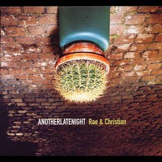 AnotherLateNight: Rae & Christian mp3 Compilation by Various Artists
