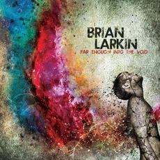 Far Enough Into The Void mp3 Album by Brian Larkin