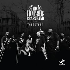 Tombstone mp3 Album by Hot 8 Brass Band
