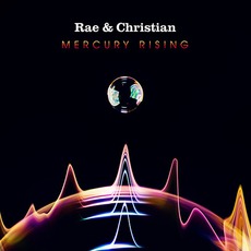 Mercury Rising mp3 Album by Rae & Christian