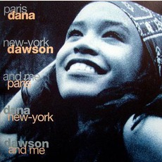 Paris, New-York And Me mp3 Album by Dana Dawson