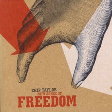 New Songs Of Freedom mp3 Album by Chip Taylor