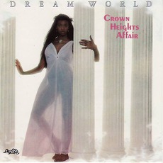 Dream World (Re-Issue) mp3 Album by Crown Heights Affair