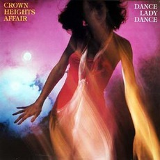 Dance Lady Dance mp3 Album by Crown Heights Affair