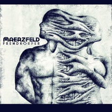 Fremdkörper mp3 Album by Maerzfeld