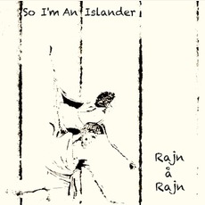 Rajn Å Rajn mp3 Album by So I'm An Islander