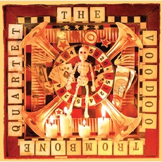 The Voodoo Trombone Quartet mp3 Album by The Voodoo Trombone Quartet