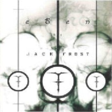 Eden mp3 Album by Jack Frost (AUS)
