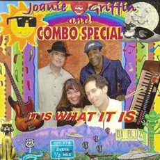 It Is What It Is mp3 Album by Joanie Griffin And Combo Special
