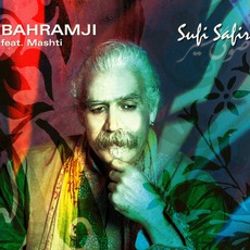 Sufi Safir mp3 Album by Bahramji Feat. Mashti