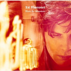 Here Be Monsters mp3 Album by Ed Harcourt
