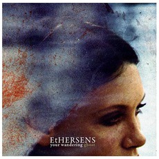Your Wandering Ghost mp3 Album by EtHERSENS