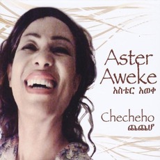 Checheho mp3 Album by Aster Aweke